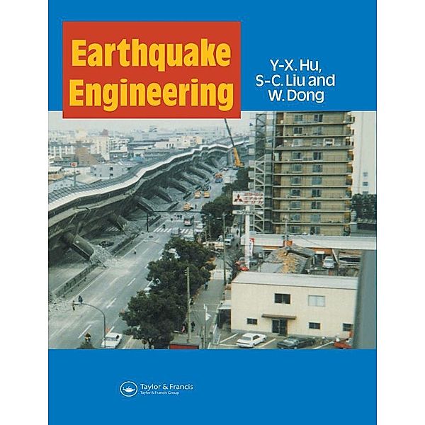 Earthquake Engineering, Y-X. Hu, S-C. Liu, W. Dong