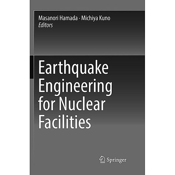 Earthquake Engineering for Nuclear Facilities