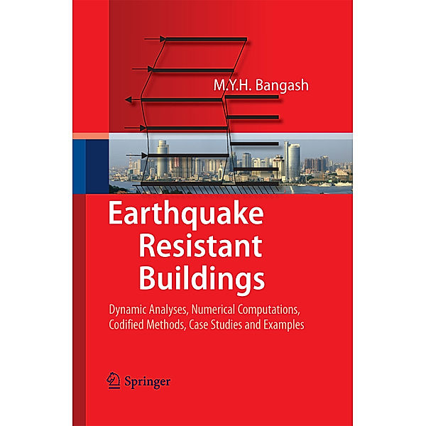 Earthquake Resistant Buildings, M. Y. H. Bangash