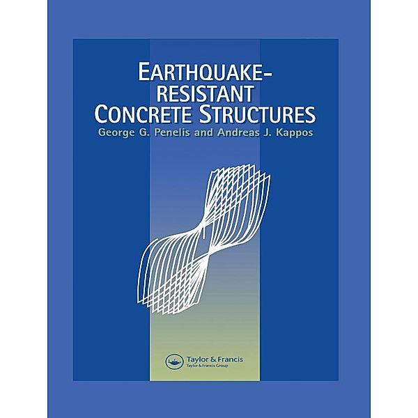 Earthquake Resistant Concrete Structures, Andreas Kappos