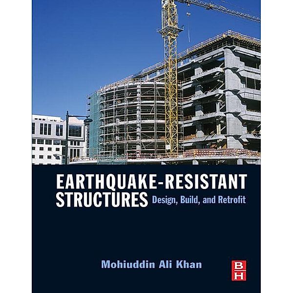 Earthquake-Resistant Structures, Mohiuddin Ali Khan