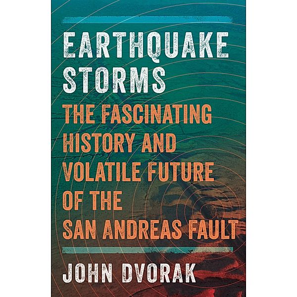 Earthquake Storms, John Dvorak