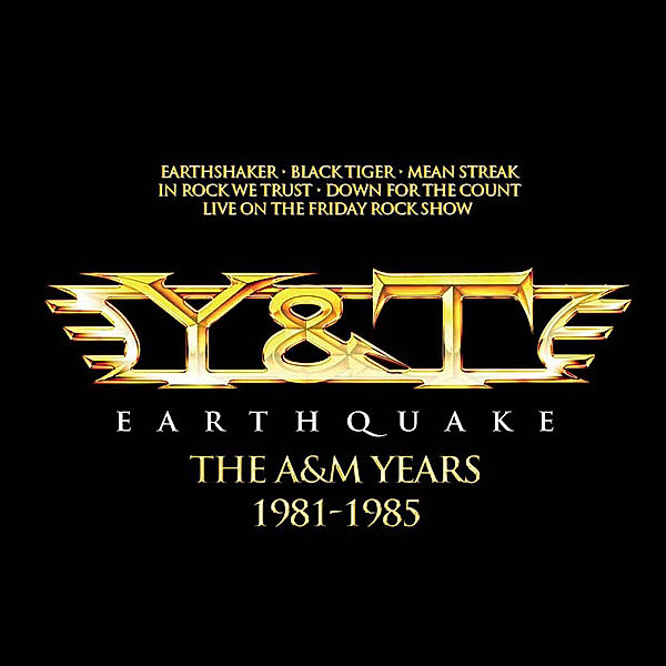 Earthquake - The A&M Years, Y & T