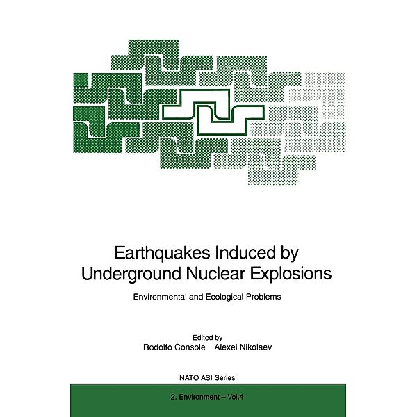 Earthquakes Induced by Underground Nuclear Explosions / Nato Science Partnership Subseries: 2 Bd.4