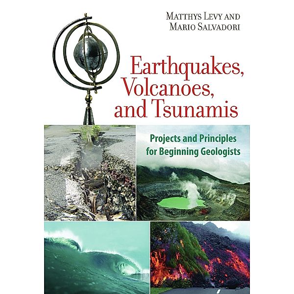 Earthquakes, Volcanoes, and Tsunamis, Matthys Levy