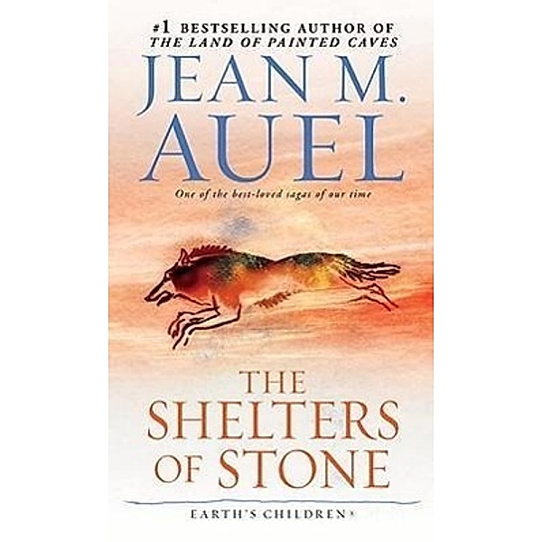 Earth's Children 5. The Shelters of Stone, Jean M. Auel