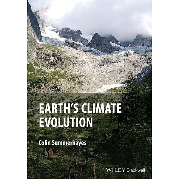 Earth's Climate Evolution, Colin P. Summerhayes