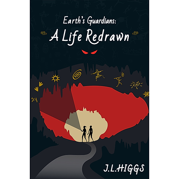 Earth's Guardians: Earth's Guardians: A Life Redrawn, J.L. Higgs