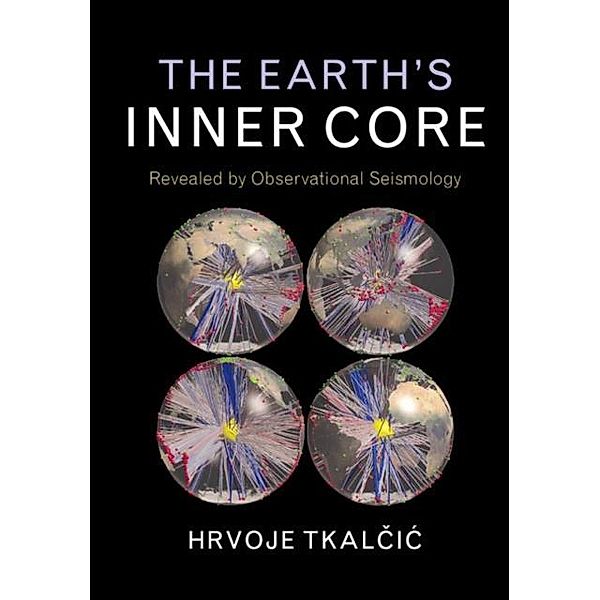 Earth's Inner Core, Hrvoje Tkalcic