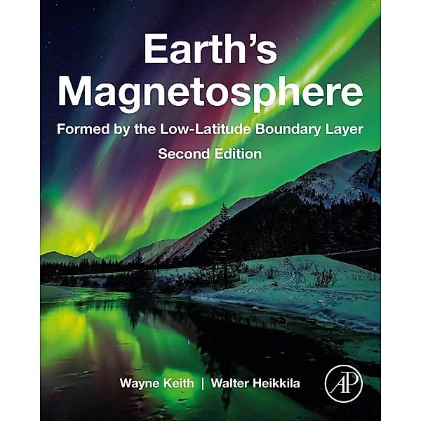 Earth's Magnetosphere, Wayne Keith, Walter Heikkila