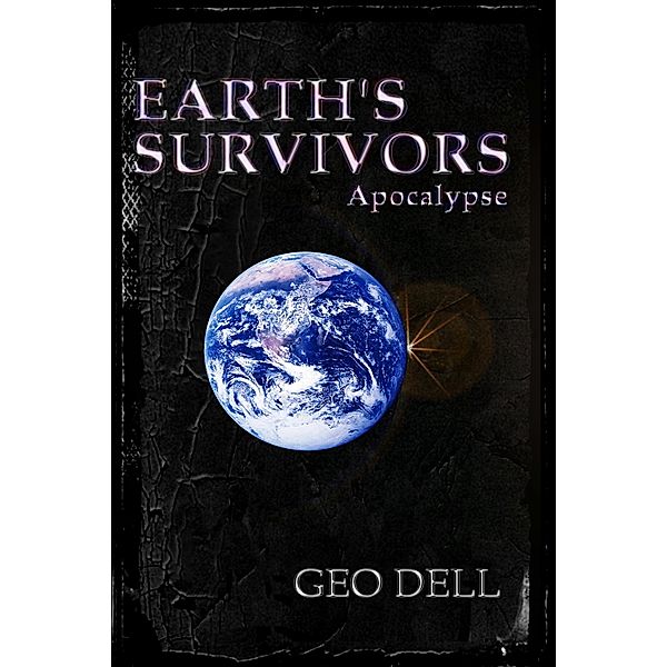 Earth's Survivors: Earth's Survivors Apocalypse, Geo Dell