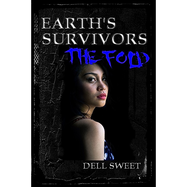 Earth's Survivors: The Fold, Dell Sweet