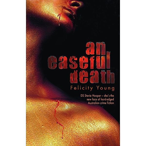 Easeful Death, Felicity Young