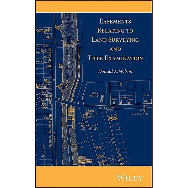 Easements Relating to Land Surveying and Title Examination, Donald A. Wilson