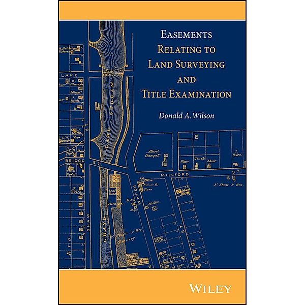 Easements Relating to Land Surveying and Title Examination, Donald A. Wilson