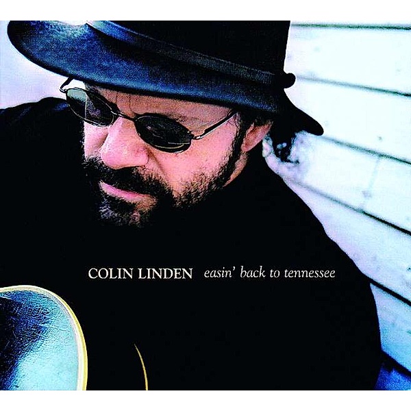 Easin' Back To Tennessee, Colin Linden