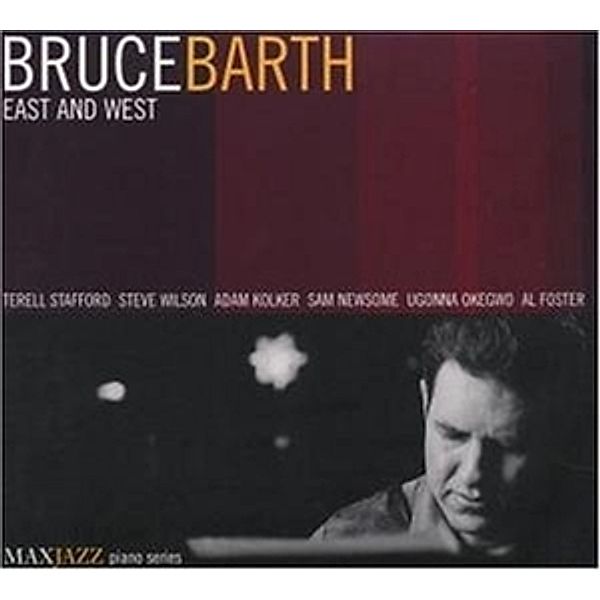 East And West, Bruce Barth