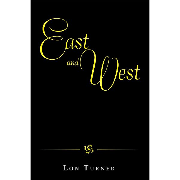 East and West, Lon Turner