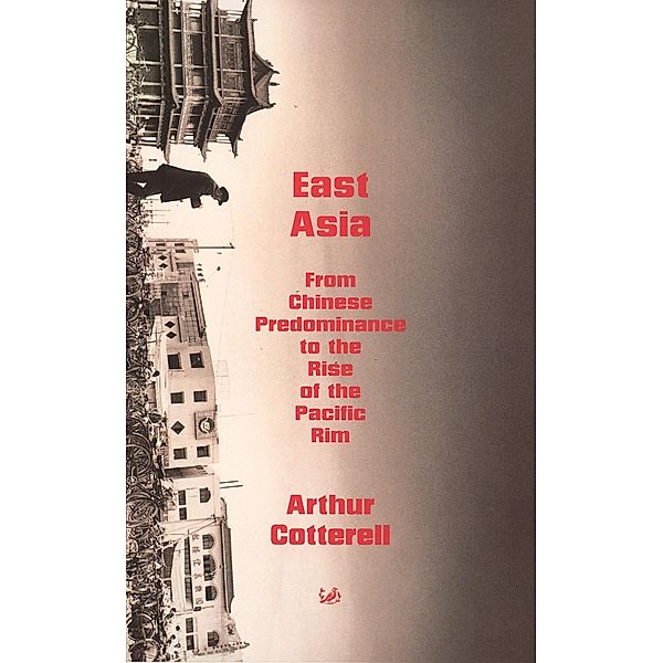 East Asia, Arthur Cotterell