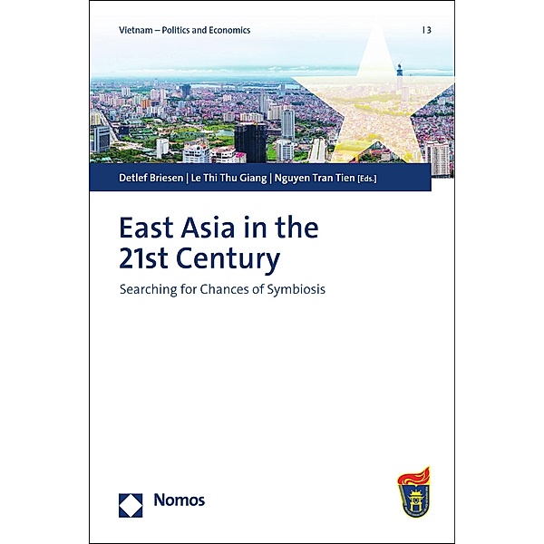 East Asia in the 21st Century / Vietnam - Politics and Economics Bd.3