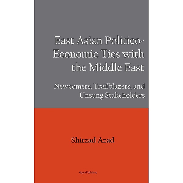 East Asian Economic Ties with the Middle East, Shirzad Azad