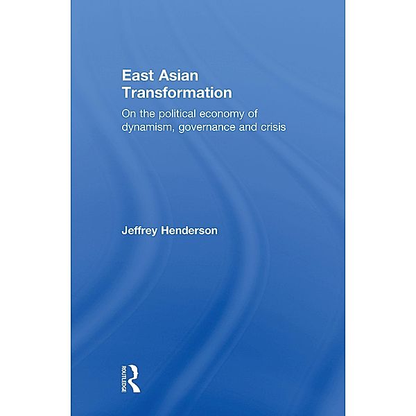 East Asian Transformation, Jeffrey Henderson