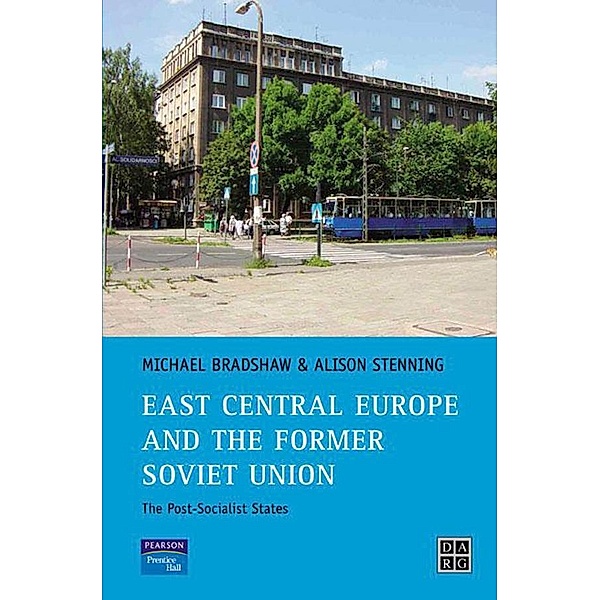 East Central Europe and the former Soviet Union, Michael Bradshaw, Alison Stenning