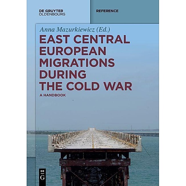 East Central European Migrations During the Cold War / Jahrbuch des Dokumentationsarchivs des österreichischen Widerstandes