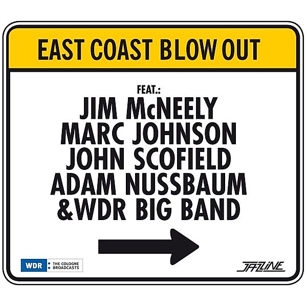 East Coast Blow Out, Jim Mcneely, Marc Johnson, WDR Big Band