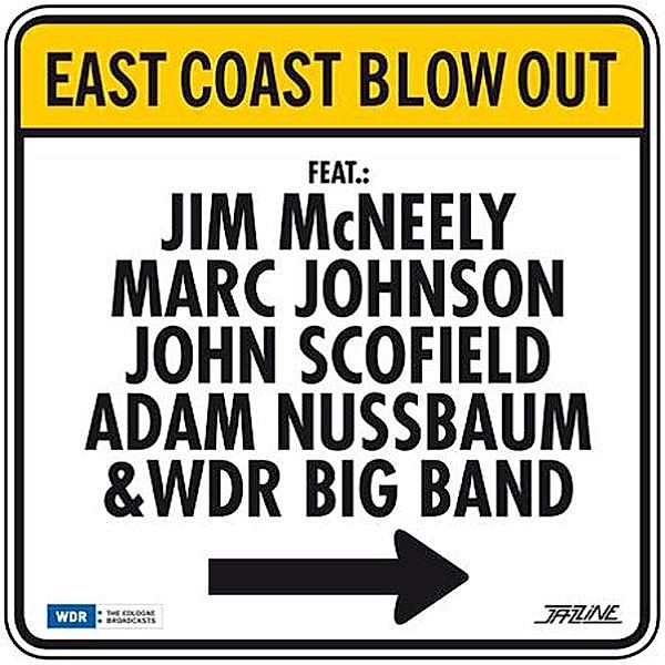 East Coast Blow Out (Vinyl), Jim Mcneely, M. Johnson, J. Scofield, A. Nussbaum