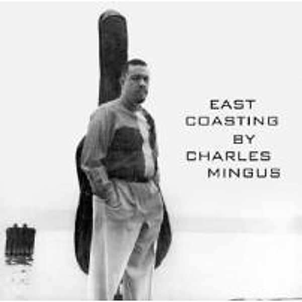 East Coasting, Charles Mingus