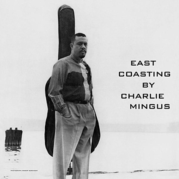 East Coasting (Vinyl), Charles Mingus