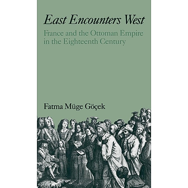 East Encounters West, Fatma Muge Gocek