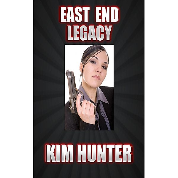 East End Legacy, Kim Hunter