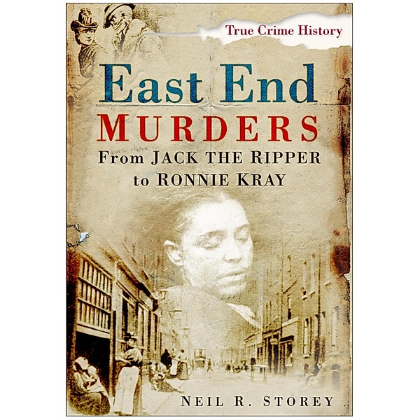 East End Murders, Neil R Storey