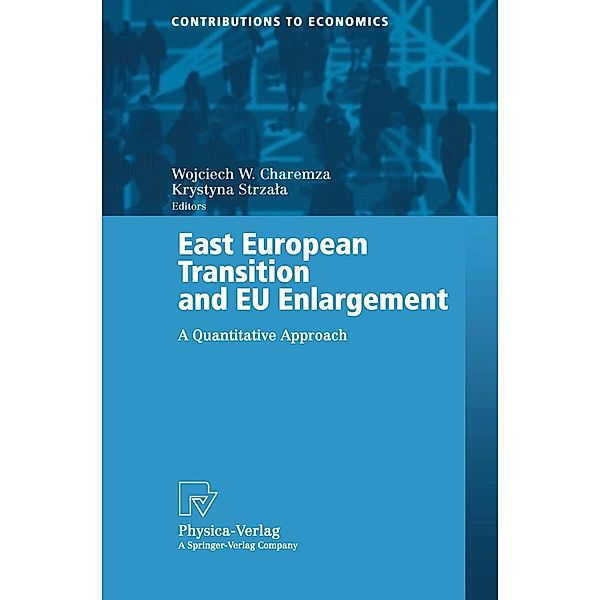 East European Transition and EU Enlargement / Contributions to Economics