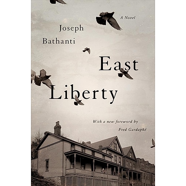 East Liberty, Joseph Bathanti