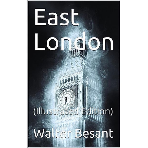 East London, Walter Besant