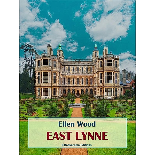 East Lynne, Ellen Wood