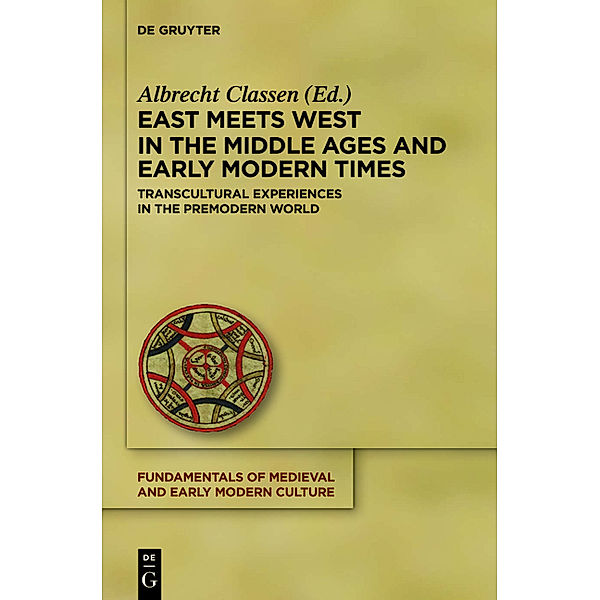 East Meets West in the Middle Ages and Early Modern Times