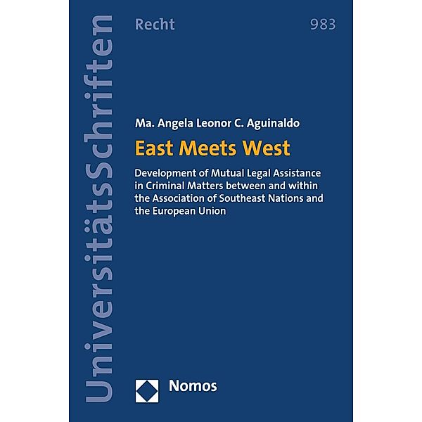 East Meets West / Nomos Universitätsschriften - Recht Bd.983, Angela Leonor C. Aguinaldo