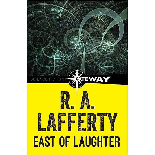 East of Laughter, R. A. Lafferty