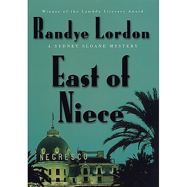 East of Niece / Sydney Sloane Mysteries Bd.6, Randye Lordon