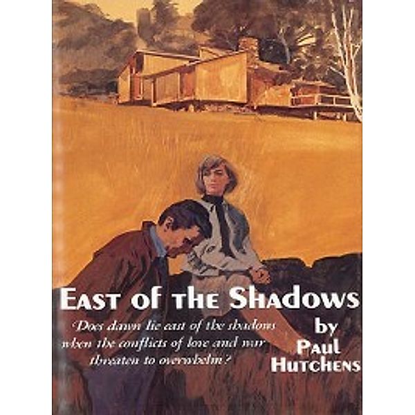 East of the Shadows, Paul Hutchens