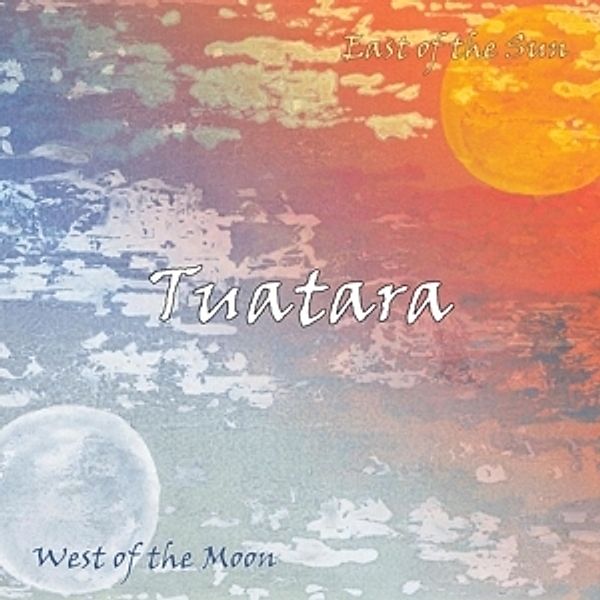 East Of The Sun,West Of The Moon, Tuatara