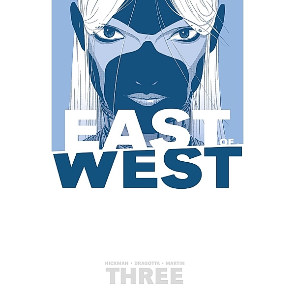 East Of West, Vol. 3 / East Of West, Jonathan Hickman