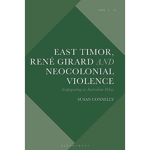 East Timor, René Girard and Neocolonial Violence, Susan Connelly