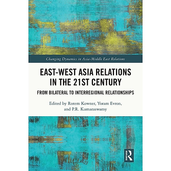 East-West Asia Relations in the 21st Century