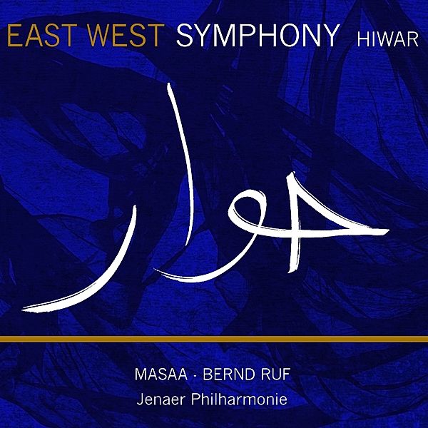 East West Symphony-Hiwar, Masaa, Jenaer Philharmonie
