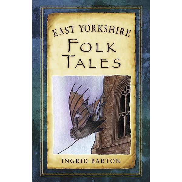 East Yorkshire Folk Tales, Ingrid Barton
